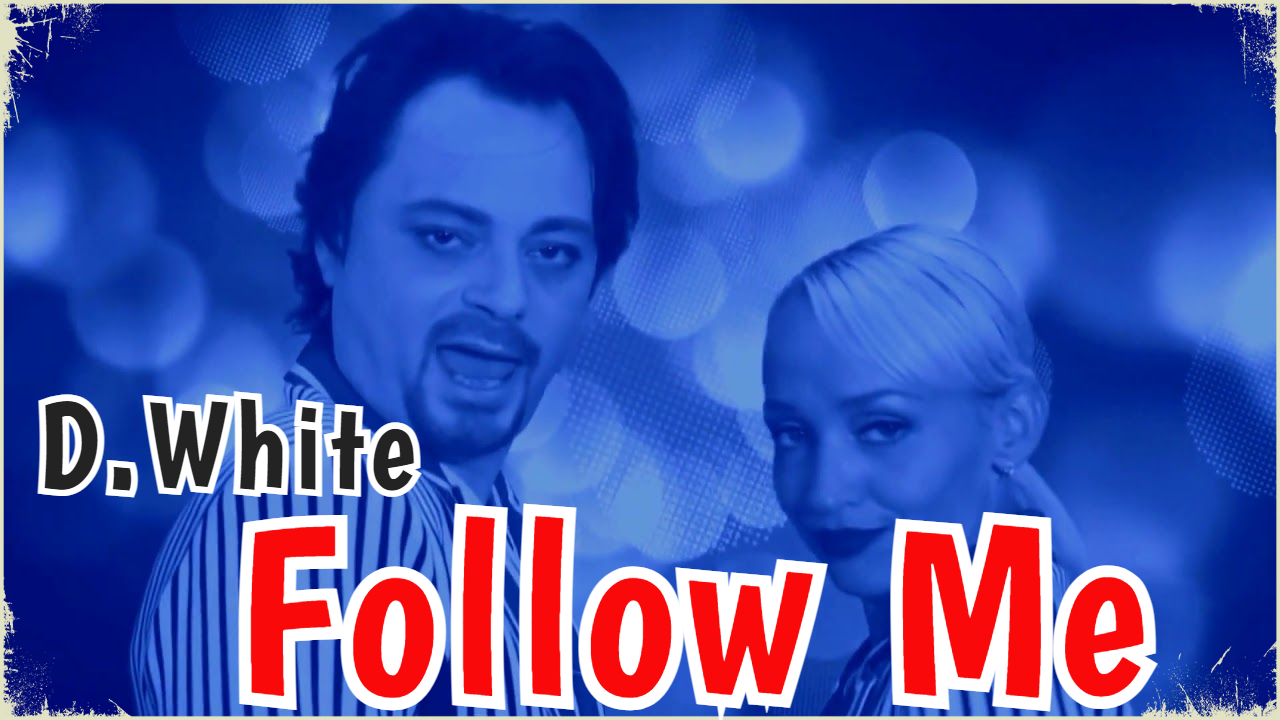 D.White - Follow Me (Official Music Video). NEW ITALO DISCO, Euro Disco