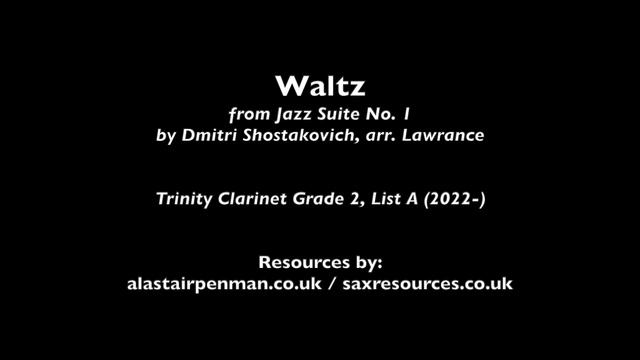 Waltz from Jazz Suite No.1 by Shostakovich, arr. Lawrance. (Trinity Clarinet Grade 2) смотреть онлайн