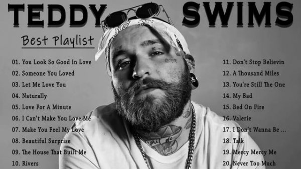 Teddy Swims   Top 20 Selected songs - Full Album 2023   Best Songs of Teddy Swims