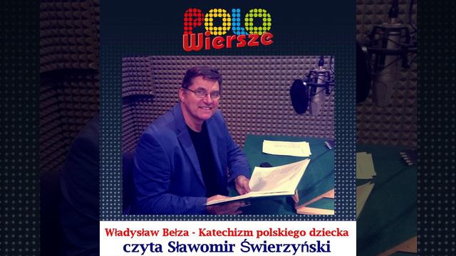 POLO Wiersze - Władysław Bełza - Katechizm polskiego dziecka смотреть онлайн