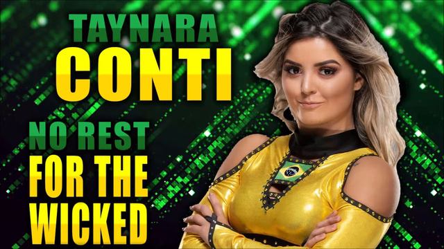 WWE: No Rest For The Wicked (Taynara Conti Theme) смотреть онлайн