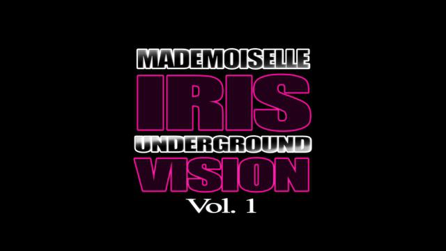 Mademoiselle Iris - Underground Vision Vol.1 PODCAST смотреть онлайн