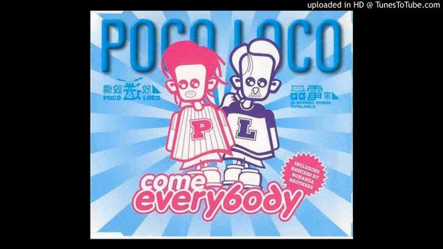 Poco Loco - Come Everybody (BB Party Mix) - | Organ | Euro | смотреть онлайн