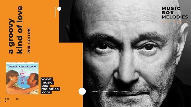 [Music box melodies] - A Groovy kind of love by Phil Collins смотреть онлайн