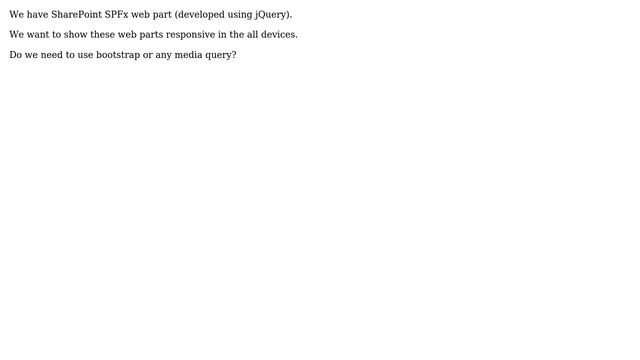 Sharepoint: How to add bootstrap media query add in spfx(jquery) web parts? смотреть онлайн
