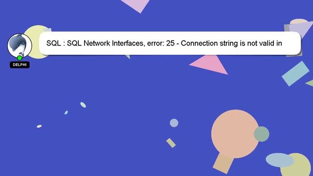 SQL : SQL Network Interfaces, Error: 25 - Connection String Is Not Valid In Powershell