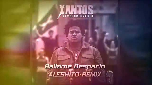 BAILAME DESPACIO ✘ XANTOS ✘ ALESHITO смотреть онлайн