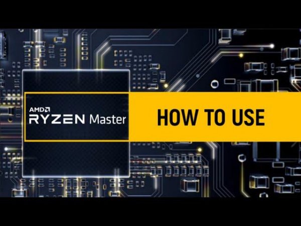 HOW TO USE THE AMD RYZEN MASTER