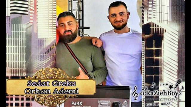 Orhan Ademi & Sedat Greku | Per Fam. Nuraj Duisburg (( By »cRaZiehBoy« )) смотреть онлайн