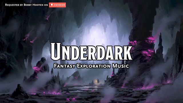 Underdark | D&D/TTRPG Music | 1 Hour