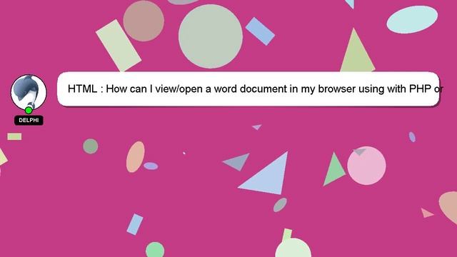 HTML : How can I view/open a word document in my browser using with PHP or HTML смотреть онлайн