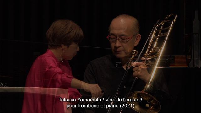 Tetsuya Yamamoto / Voix de l'orgue 3 pour trombone et piano смотреть онлайн