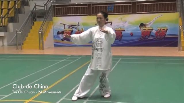 Club De China Tai Chi Chuan - 24 Movements