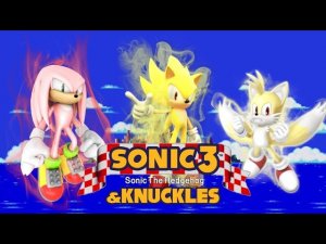 Sonic the Hedgehog 3 & Knuckles - полное прохождение за Гипер-героев