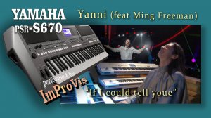 Yanni - If i could tell you (feat Ming Freeman) - Cover, Live on Yamaha PSR s670