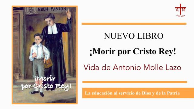 NUEVO LIBRO: "MORIR POR CRISTO REY" (Antonio Molle Lazo) смотреть онлайн