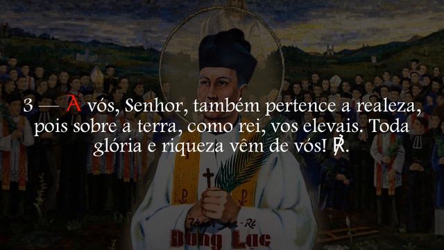 24/11/2023 - Salmo (Cant. 1Cr 29, 10-12) - Sto. André Dung-Lac, e Compan. Mártires, Memória - ANO смотреть онлайн