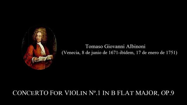ALBINONI - CONCERTO FOR VIOLIN Nº 1 IN B FLAT MAJOR, OP 9