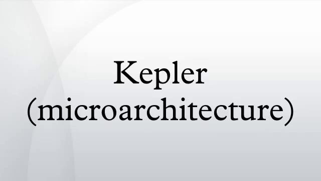 Kepler (microarchitecture) смотреть онлайн