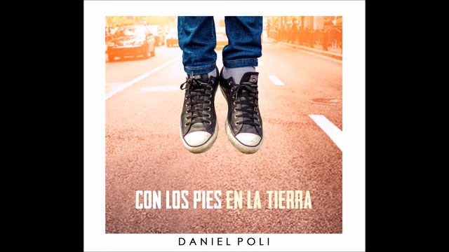 DANIEL POLI - Empezar de nuevo ( CD Con los pies en la Tierra) смотреть онлайн