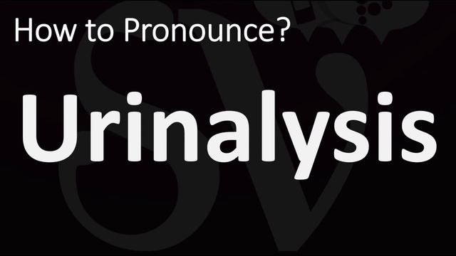 How to Pronounce Urinalysis? (CORRECTLY) смотреть онлайн