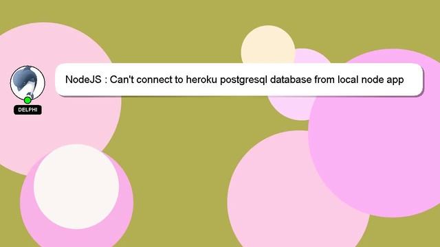 NodeJS : Can't connect to heroku postgresql database from local node app with sequelize смотреть онлайн