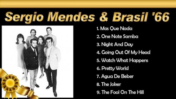 Sergio Mendes & Brasil '66 Greatest hits 想い出のセルジオ・メンデス&ブラジル'66