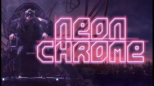 Neon Chrome - Enhanced and Improved смотреть онлайн