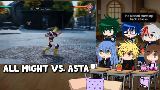 MHA/BNHA+Rimuru Reacts to "Black Clover" ASTA VS. All Might || Gacha Club || смотреть онлайн