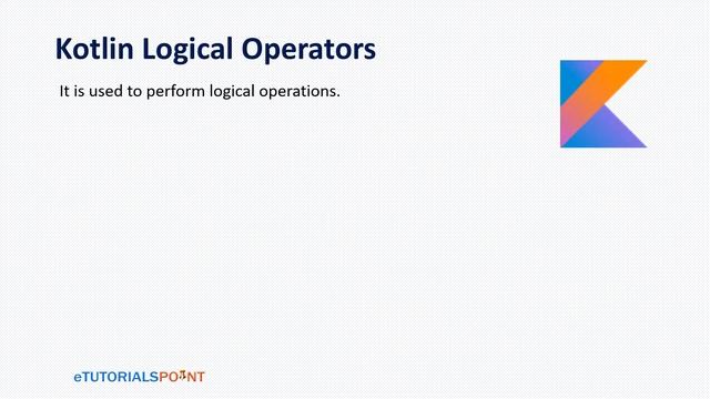 Kotlin Tutorial : Kotlin Operators (Arithmetic, Assignment, Logical, In, Unary, Bitwise) смотреть онлайн