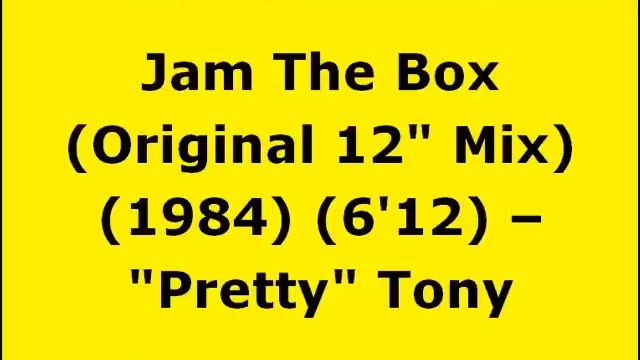 Jam The Box (Original 12" Mix) - "Pretty" Tony | 80s Electro Funk | 80s Club Mixes | 80s Club Music смотреть онлайн