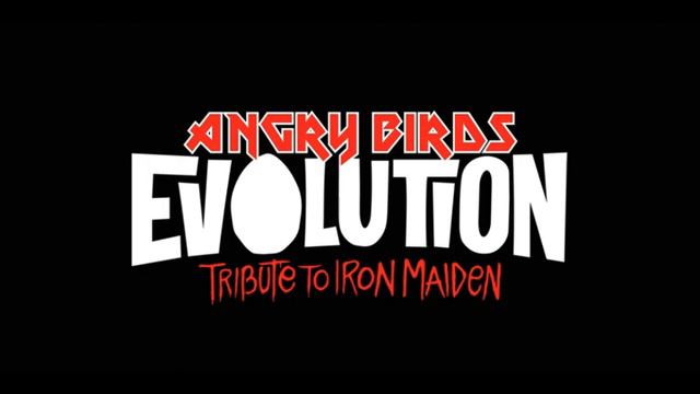 Angry Birds Evolution Tribute to Iron maiden Music (Slow Version) смотреть онлайн