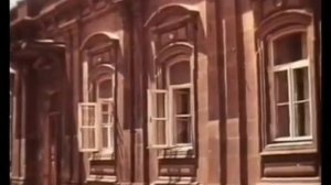 Gyumri , Film 1987- Гюмри до землетрясения Գյումրի