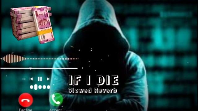 IF I DIE | (slowed+Reverb) ! new ringtone ?| #youtuberingtone #newringtone2023 #newpanjabisong #dj смотреть онлайн