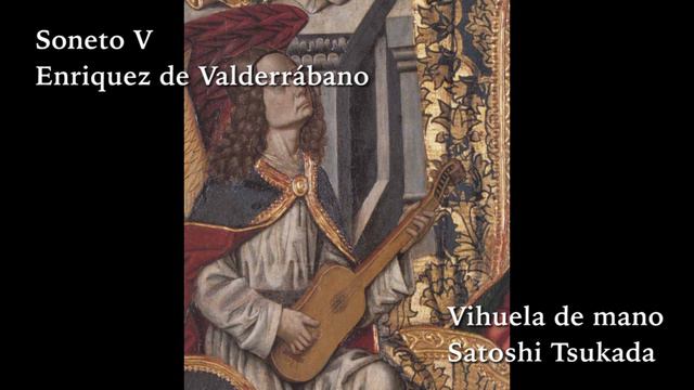 Soneto V (Enriquez de Valderrábano-Vihuela de mano) смотреть онлайн