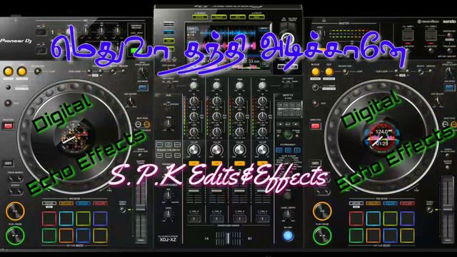 Medhuva Thanthi Adichaney 😍Echo song 🎧Use headphones 🎧Digital Echo effects 💫Audio Mixer🎛effects смотреть онлайн