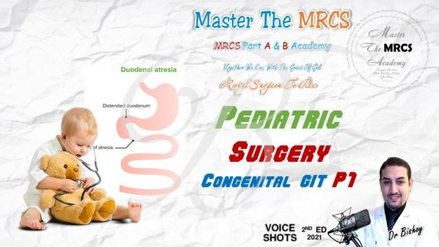 MRCS Crash Course Pediatrics GIT Congenitals P1 смотреть онлайн