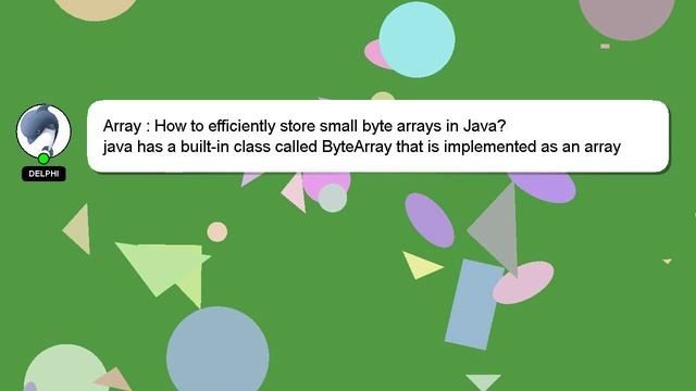 Array : How to efficiently store small byte arrays in Java? смотреть онлайн