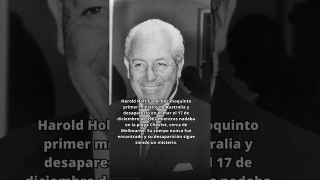 El misterio sin resolver de Harold Holt: ¿Accidente, secuestro o asesinato? смотреть онлайн