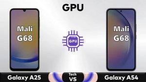 Samsung Galaxy A25 Vs Samsung Galaxy A54 - Full Comparison ? Techvs