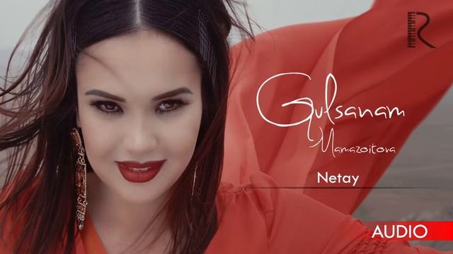Gulsanam Mamazoitova - Netay | Гулсанам Мамазоитова - Нетай (Official Audio 2010)