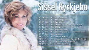 Sissel Kyrkjebø The Most Baeutyfull Vocal Of Norway -  Best Songs Of Sissel Kyrkjebø Playlist 2023