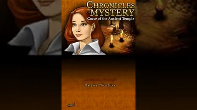 Chronicles of Mystery: Curse of the Ancient Temple (Credits - Nintendo DS - 2009) смотреть онлайн