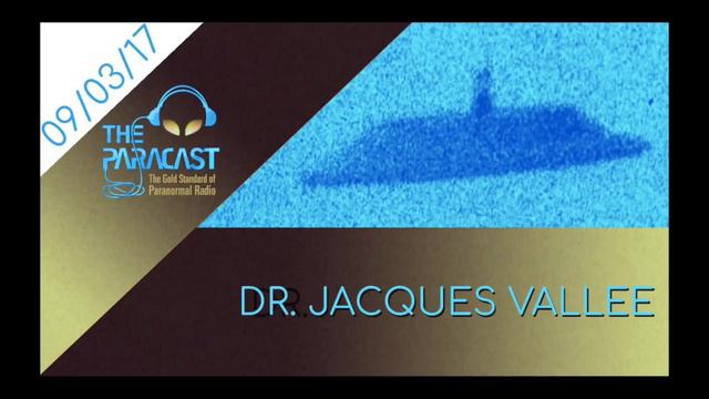 September 3, 2017 — Dr. Jacques Vallee смотреть онлайн
