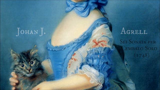 Johan J. Agrell - Six Sonatas For Harpsichord Solo, Op. 2 (1748)