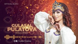 Гуласал Пулотова - Мулойим (Узбеки, 2023) | Gulasal Pulatova - Muloyim (Official Music)