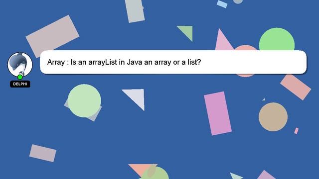 Array : Is an arrayList in Java an array or a list? смотреть онлайн