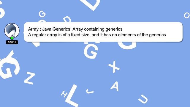 Array : Java Generics: Array containing generics смотреть онлайн