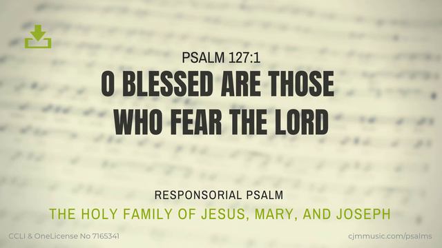 Psalm 127:1 | Responsorial Psalm for the Holy Family of Jesus, Mary and Joseph [Year A, B & C] смотреть онлайн