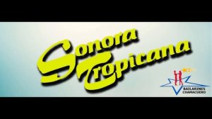 «25 Rosas» - Sonora Tropicana - [Cut]